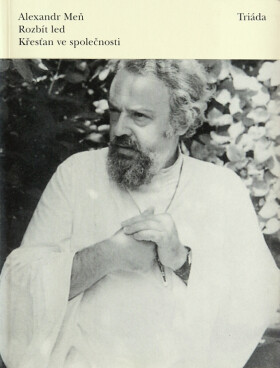 Rozbít led - Alexandr Meň