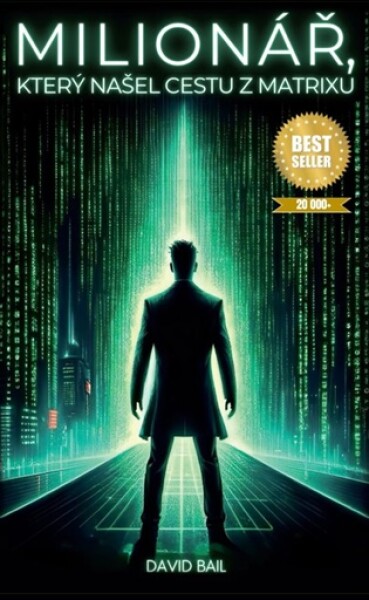 Milionář, který našel cestu z matrixu