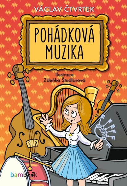 Pohádková muzika - Václav Čtvrtek, Zdeňka Študlarová