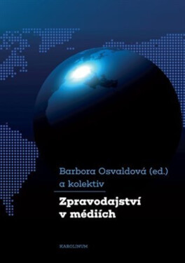 Zpravodajství v médiích - Barbora Osvaldová