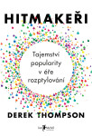 Hitmakeři - Derek Thompson