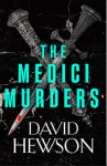 The Medici Murders - David Hewson