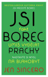 Jsi fakt borec umíš vydělat prachy. na blahobyt