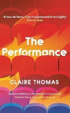 The Performance - Claire Thomas