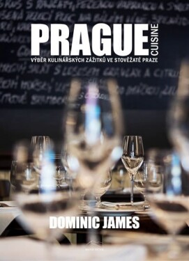 Prague Cuisine Dominic James Holcombe