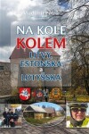 Na kole kolem Litvy, Estonska Lotyšska