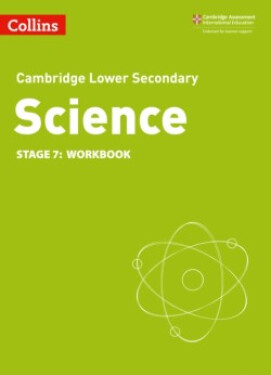 Cambridge Lower Secondary Science - Workbook Stage 7 (2nd Edition) - Foxford, Heidi; Gill Aidan; Warren Dorothy