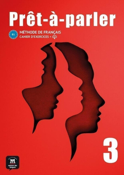 Pret-a-parler 3 (B1) - Cahier d´exercices + MP3 téléchargeables - Anna Chevrier