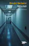 Mít a být - Dimitri Verhulst