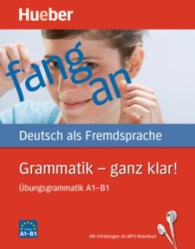 Grammatik - ganz klar! A1-B1  - Duckstein, Barbara; Gottstein-Schramm, Barbara; Specht, Franz