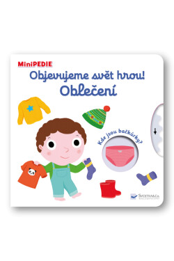 MiniPEDIE Objevujeme svět hrou! Oblečení - Nathalie Choux