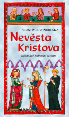 Nevěsta Kristova - Vlastimil Vondruška
