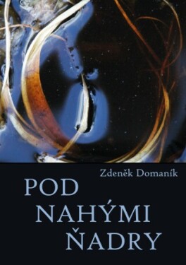 Pod nahými ňadry - Zdeněk Domaník - e-kniha