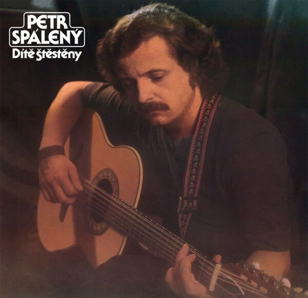 Dítě Štěstěny - LP - Petr Spálený