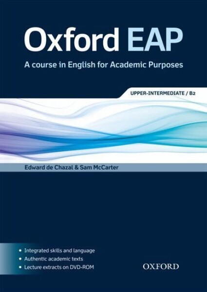 Oxford English for Academic Purposes B2 Student´s Book + DVD-ROM Pack - Edward de Chazal