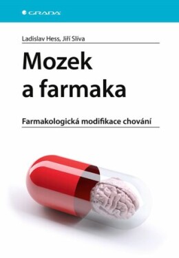 Mozek a farmaka - Jiří Slíva, Ladislav Hess - e-kniha