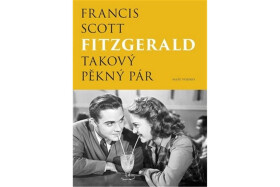 Takový pěkný pár Francis Scott Fitzgerald