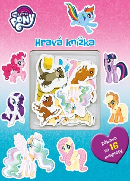 My Little Pony - Hravá knížka | Kolektiv