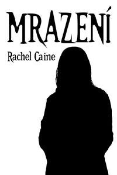 Mrazení - Rachel Caine