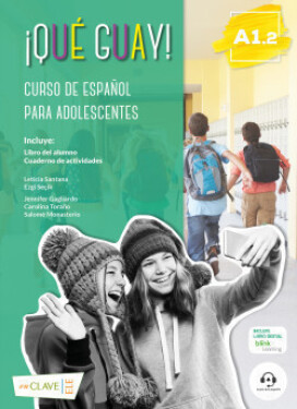 Qué guay! A1.2 - Libro del alumno y actividades - Santana, Leticia