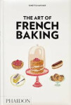The Art of French Baking - Ginette Mathiot