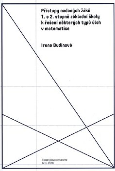 Přístupy nadaných žáků stupně řešení některých úloh matematice