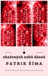 Zkažených zubů dásně - Patrik Šíma