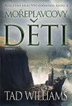 Mořeplavcovy děti - 2. svazek - Tad Williams