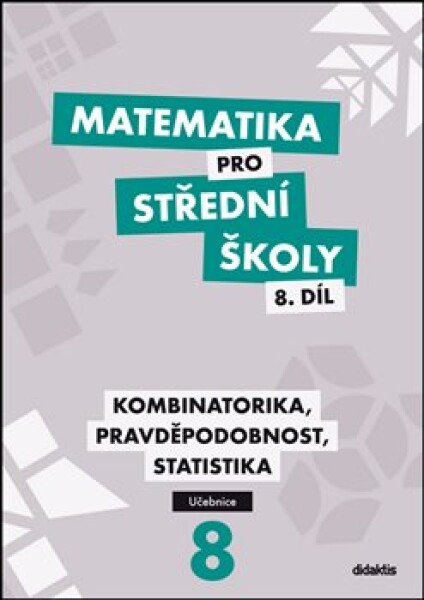 Matematika pro střední školy 8.díl Učebnice