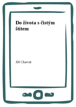 Do života s čistým štítem - Jiří Charvát
