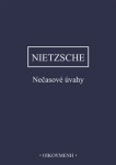 Nečasové úvahy Friedrich Nietzsche