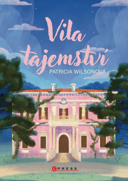 Vila tajemství - Patricia Wilsonová