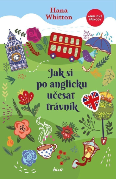 Jak si po anglicku učesat trávník - Hana Parkánová-Whitton