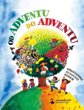 Od adventu do adventu - Křesťanské putování rokem - Martina Špinková