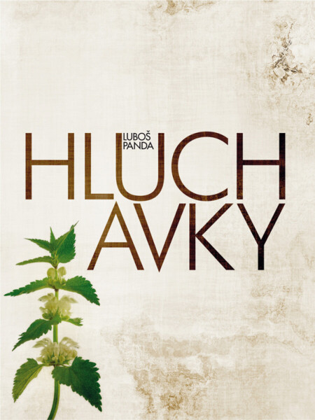 Hluchavky - Luboš Panda