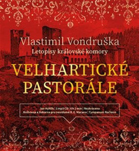 Velhartické pastorále (audiokniha - čte Jan Hyhlík) - Vlastimil Vondruška
