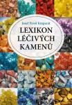 Lexikon léčivých kamenů Josef Pavel Kreperát