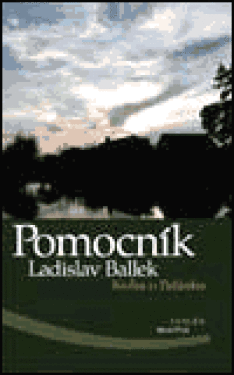 Pomocník. Kniha o Palánku - Ladislav Ballek