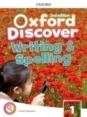 Oxford Discover 1 Writing and Spelling (2nd) - Tamzin Thompson