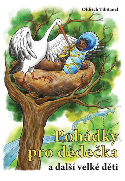 Pohádky pro dědečka další velké děti