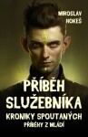 Kroniky spoutaných - Příběhy z mládí 1 - Miroslav Hokeš - e-kniha