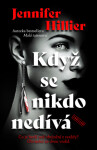 Když se nikdo nedívá - Jennifer Hillier - e-kniha