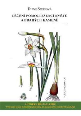 Léčení pomocí esencí květů drahých kamenů Diane Steinová