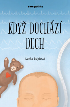 Když dochází dech - Lenka Bojdová