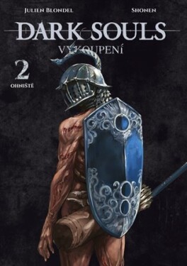 Dark Souls - Vykoupení 2: Ohniště