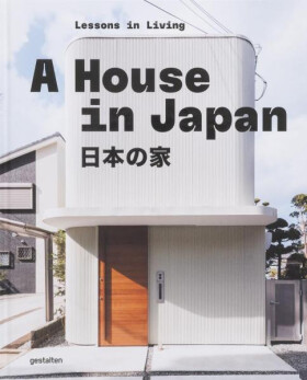 A House in Japan: Lessons in Living