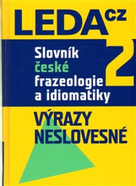 Slovník české frazeologie idiomatiky