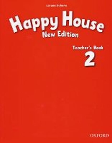 Happy House 2 Teacher´s Book (New Edition) - Lorena Roberts