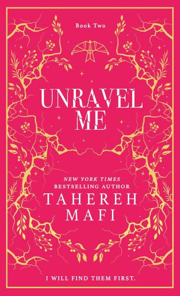 Unravel Me (Shatter Me 2) - Tahereh Mafi