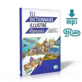 ELI Dictionnaire illustré -Francais (A2-B2) - Dominique Guillemant